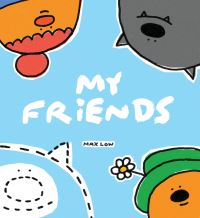 Book Cover for My Friends by Max Low