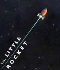 Book Cover for Tiny Little Rocket by David Fickling