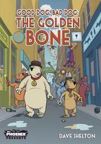 Book Cover for Good Dog Bad Dog by Dave Shelton