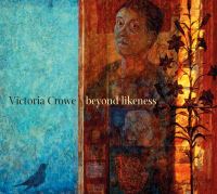 Book Cover for Victoria Crowe - Beyond Likeness by Duncan Macmillan, Victoria Crowe
