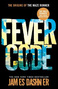 Book Cover for The Fever Code by James Dashner