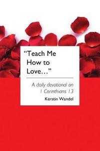 Book Cover for Teach Me How to Love by Chris Wren James