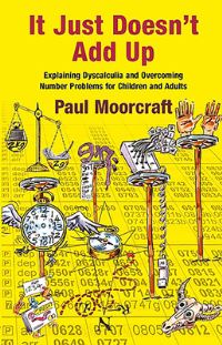Book Cover for It Just Doesn't Add Up by Paul L Moorcraft