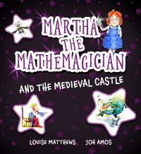 Book Cover for Martha the Mathemagician and the Medieval Castle by Louise Matthews