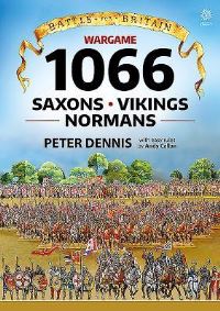 Book Cover for Wargame 1066 Saxons Vikings Normans by Peter Dennis