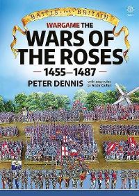 Book Cover for Wargame the Wars of the Roses 1455-1487 by Peter Dennis