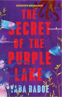 Book Cover for The Secret of the Purple Lake by Yaba Badoe