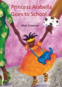Book Cover for Princess Arabella Goes to School by Mylo Freeman
