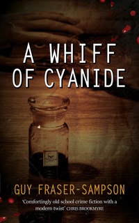 Book Cover for A Whiff of Cyanide by Guy FraserSampson