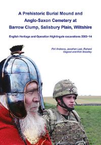 Book Cover for A Prehistoric Burial Mound and Anglo-Saxon Cemetery at Barrow Clump, Salisbury Plain, Wiltshire by Phil Andrews, Jonathan Last, Richard Osgood, Nick Stoodley, Catherine Barnett