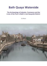 Book Cover for Bath Quays Waterside by Cai Mason, Lorraine Mepham, Marek Lewcun