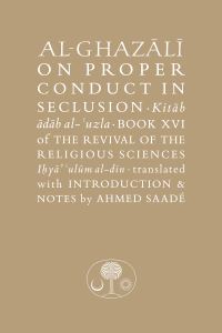 Book Cover for Al-Ghazali on Proper Conduct in Seclusion by Ghazzali