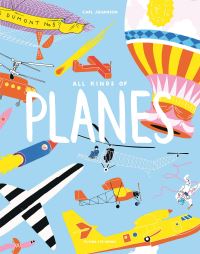 Book Cover for All Kinds of Planes by Carl Johanson