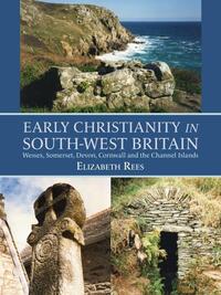 Book Cover for Early Christianity in South-West Britain by Elizabeth Rees