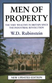 Book Cover for Men of Property by W D Rubinstein