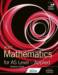Book Cover for WJEC Mathematics for AS Level. Applied by Stephen Doyle