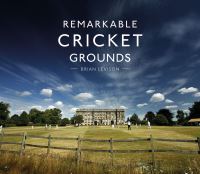 Book Cover for Remarkable Cricket Grounds by Brian Levison