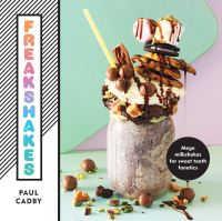 Book Cover for Freakshakes by Paul Cadby