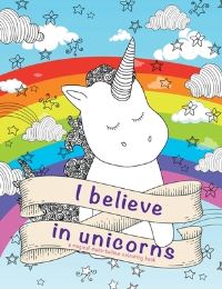 Book Cover for I Believe In Unicorns by Christina Rose