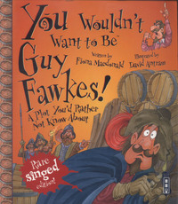 Book Cover for You Wouldn't Want to Be Guy Fawkes! by Fiona Macdonald, David Salariya