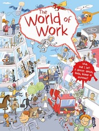 Book Cover for The World of Work by Silvie Sanza