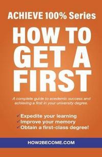 Book Cover for How to Get a First at University by 