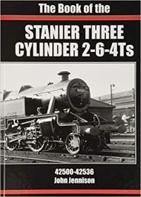 Book Cover for The Book of the Stanier Three Cylinder 2-6-4Ts by John Jennison