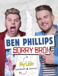 Book Cover for Sorry Bro! by Ben Phillips