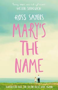 Book Cover for Mary's the Name by Ross Sayers