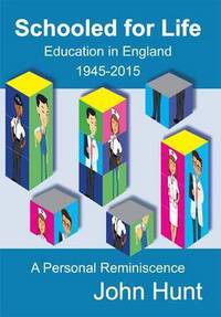 Book Cover for Schooled for Life by John Hunt