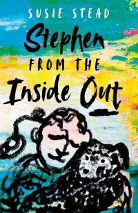 Book Cover for Stephen from the Inside Out by Susie Stead