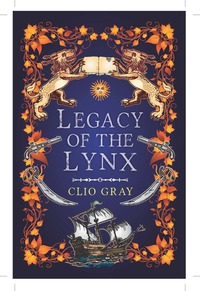 Book Cover for The Legacy of the Lynx by Clio Gray