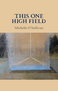 Book Cover for This One High Field by Michelle OSullivan