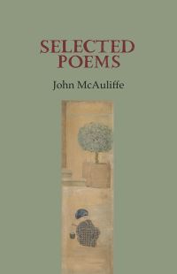 Book Cover for Selected Poems by John McAuliffe