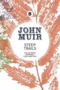 Book Cover for Steep Trails by John Muir