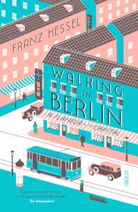 Book Cover for Walking in Berlin by Franz Hessel