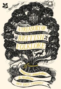 Book Cover for A Treasury of British Folklore by Dee Dee Chainey