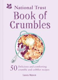 Book Cover for National Trust Book of Crumbles by Laura Mason