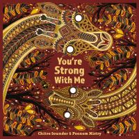 Book Cover for You're Strong With Me by Chitra Soundar