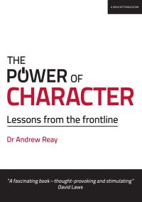 Book Cover for The Power of Character by Andrew Reay