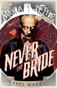 Book Cover for Never the Bride by Paul Magrs