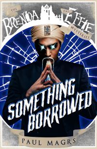 Book Cover for Something Borrowed by Paul Magrs