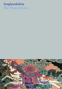 Book Cover for The Three Jewels I by Sangharakshita