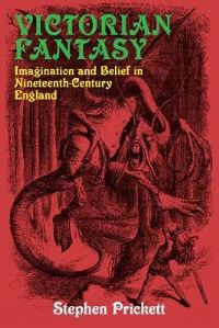 Book Cover for Victorian Fantasy by Stephen Prickett