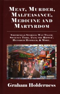 Book Cover for Meat, Murder, Malfeasance, Medicine and Martyrdom by Graham Holderness