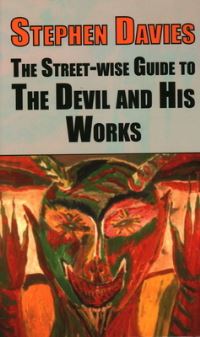 Book Cover for The Street-Wise Guide to the Devil and His Works by Stephen Davies