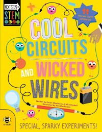 Book Cover for Cool Circuits and Wicked Wires by Susan Martineau
