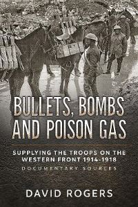 Book Cover for Bullets, Bombs and Poison Gas by David Rogers