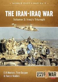 Book Cover for The Iran-Iraq War by E R Hooton, Tom Cooper, Farzin Nadimi
