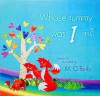 Book Cover for Whose Tummy Was I In? by M OReilly